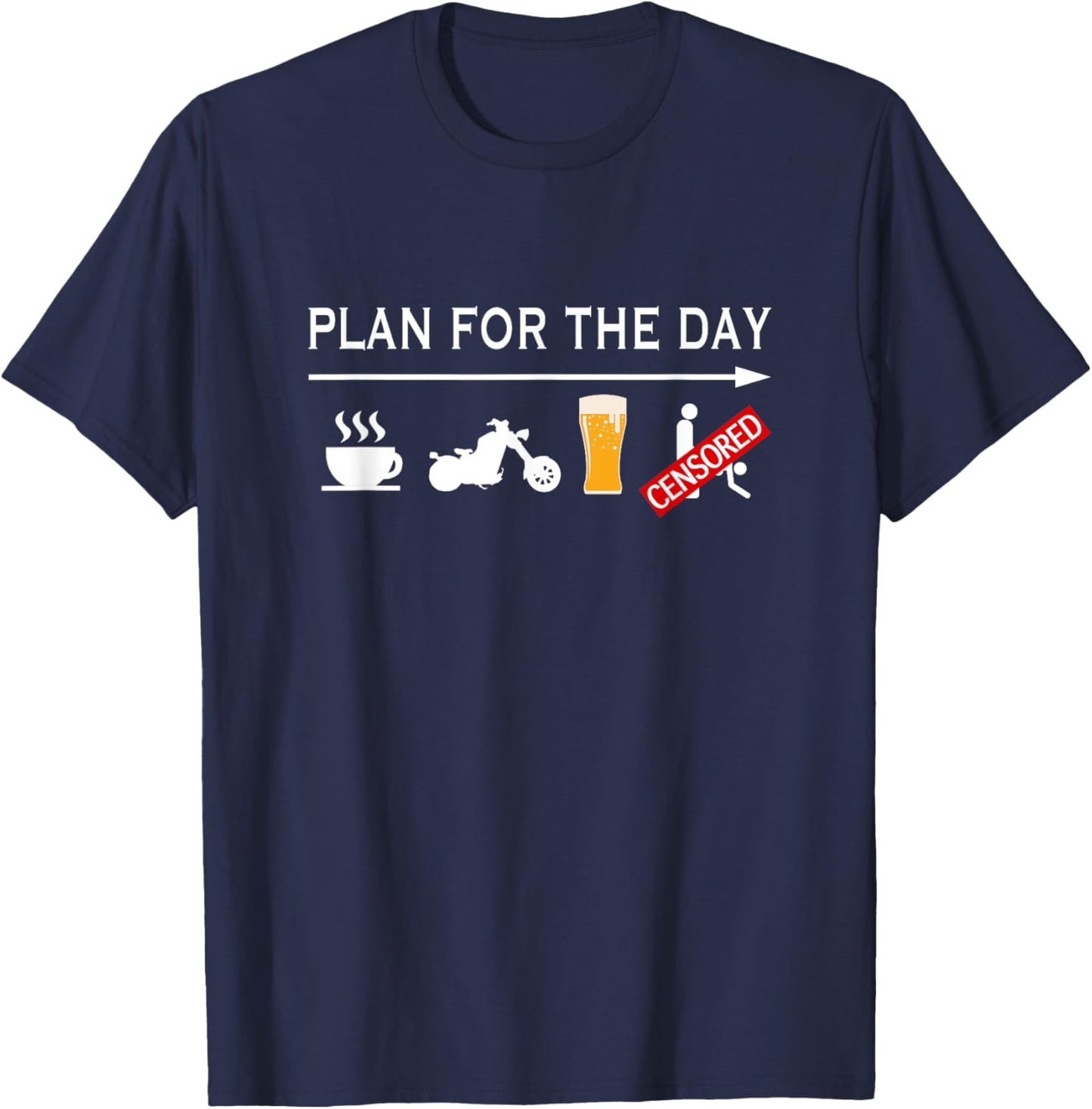Motorcycle Biker Plan For The Day Adult Humor Biker T-Shirt - T-Shirt | Navy