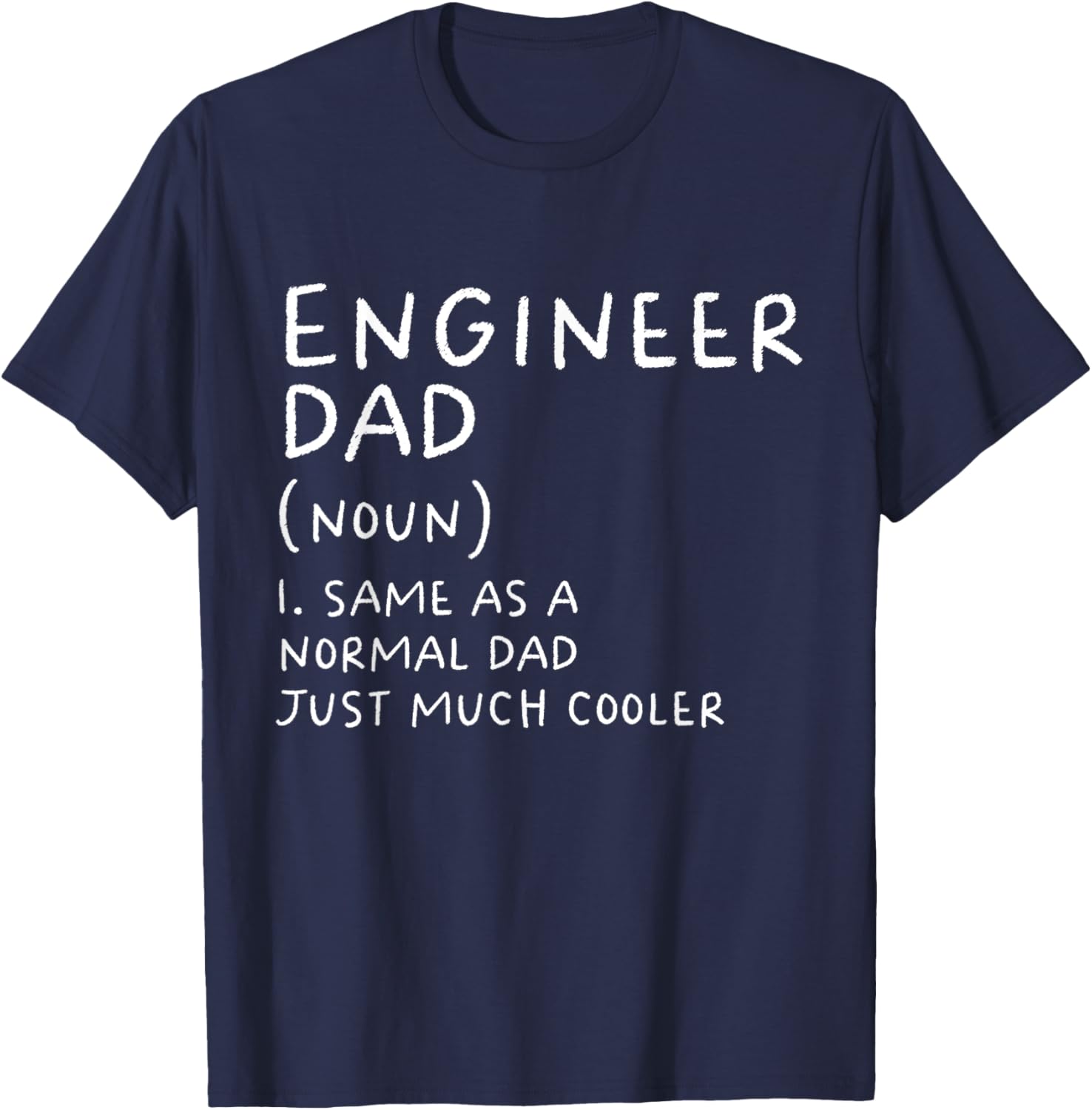 Engineer Dad Definition Funny Engineering T-Shirt - T-Shirt | Navy