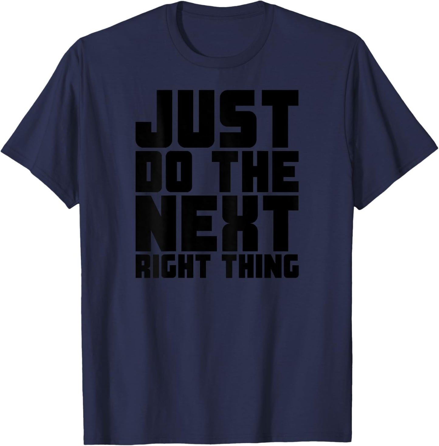 BACK PRINT Just Do The Next Right Thing AA Keep Coming Back T-Shirt - T-Shirt | Navy