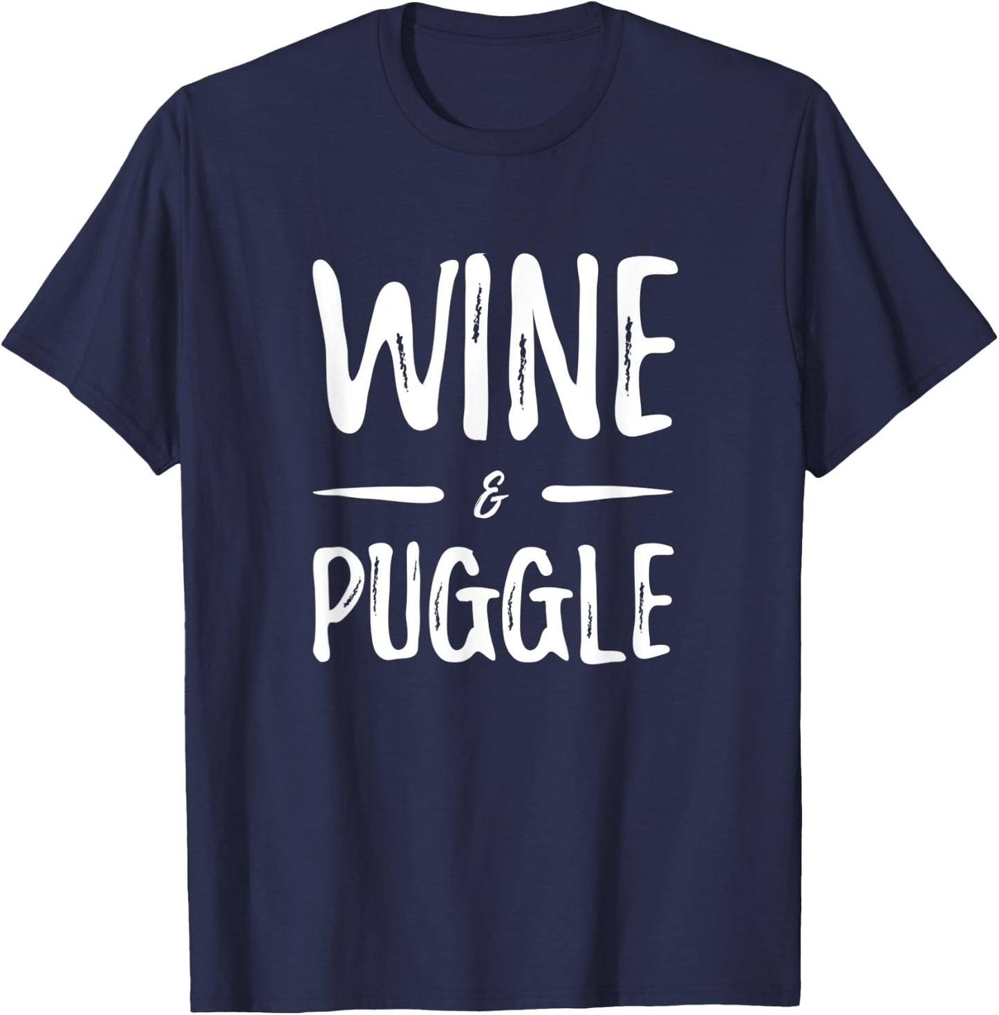 Wine Puggle Dog Mom Funny Gift T-Shirt - T-Shirt | Navy