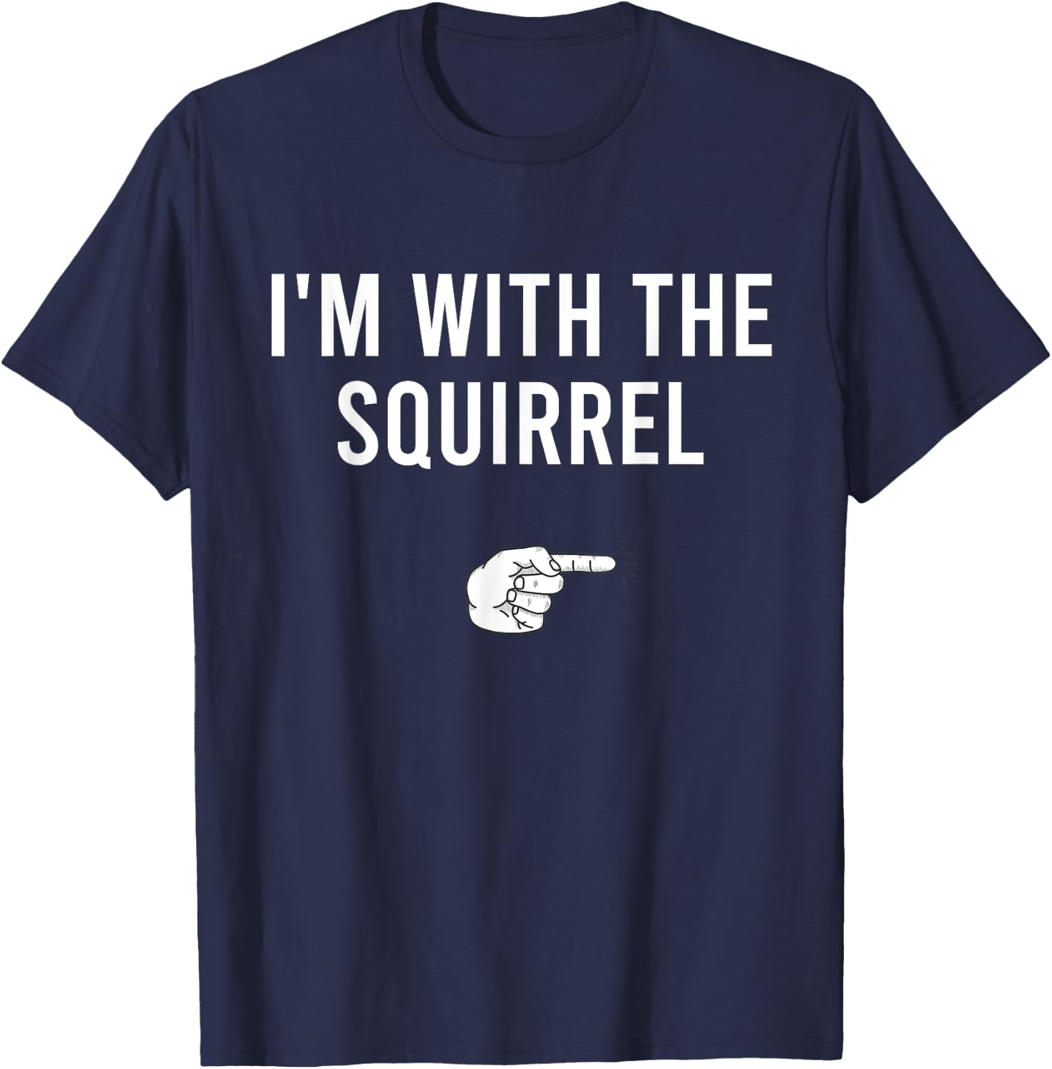 I'm With The Squirrel Halloween Costume Party Matching T-Shirt - T-Shirt | Navy