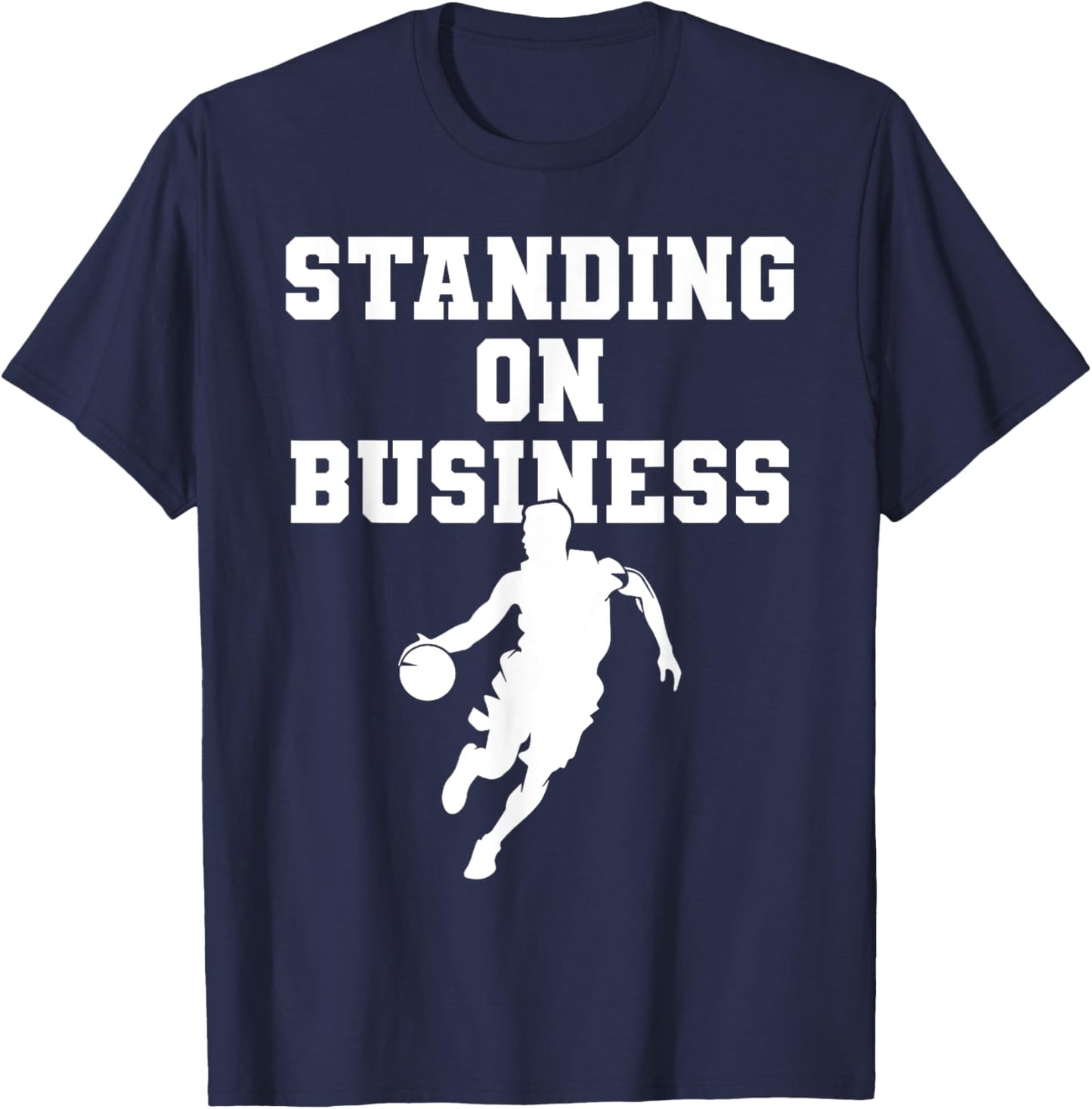 Basketball Men Standing On Business Basketball Team School T-Shirt - T-Shirt | Navy