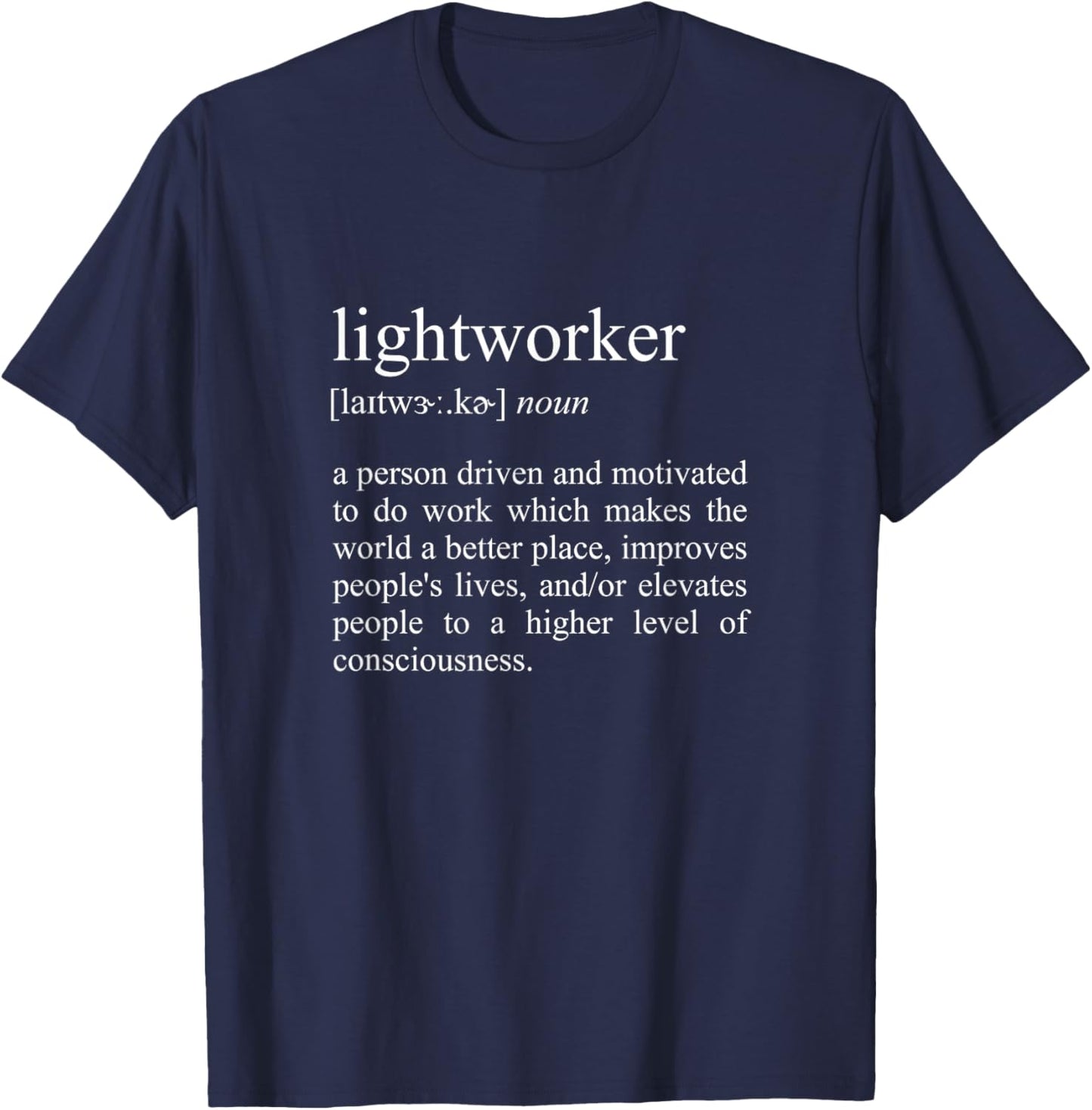 Lightworker Definition, Spiritual Healer T-Shirt - T-Shirt | Navy