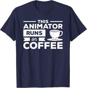 This Animator Runs On Coffee T-Shirt - T-Shirt | Navy
