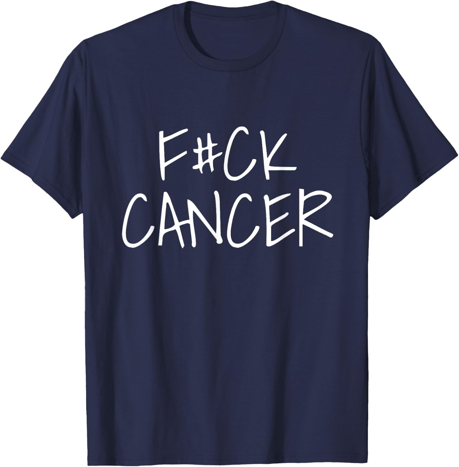 F ck Cancer Shirt Cancer Sucks I Hate Cancer T-Shirt - T-Shirt | Navy