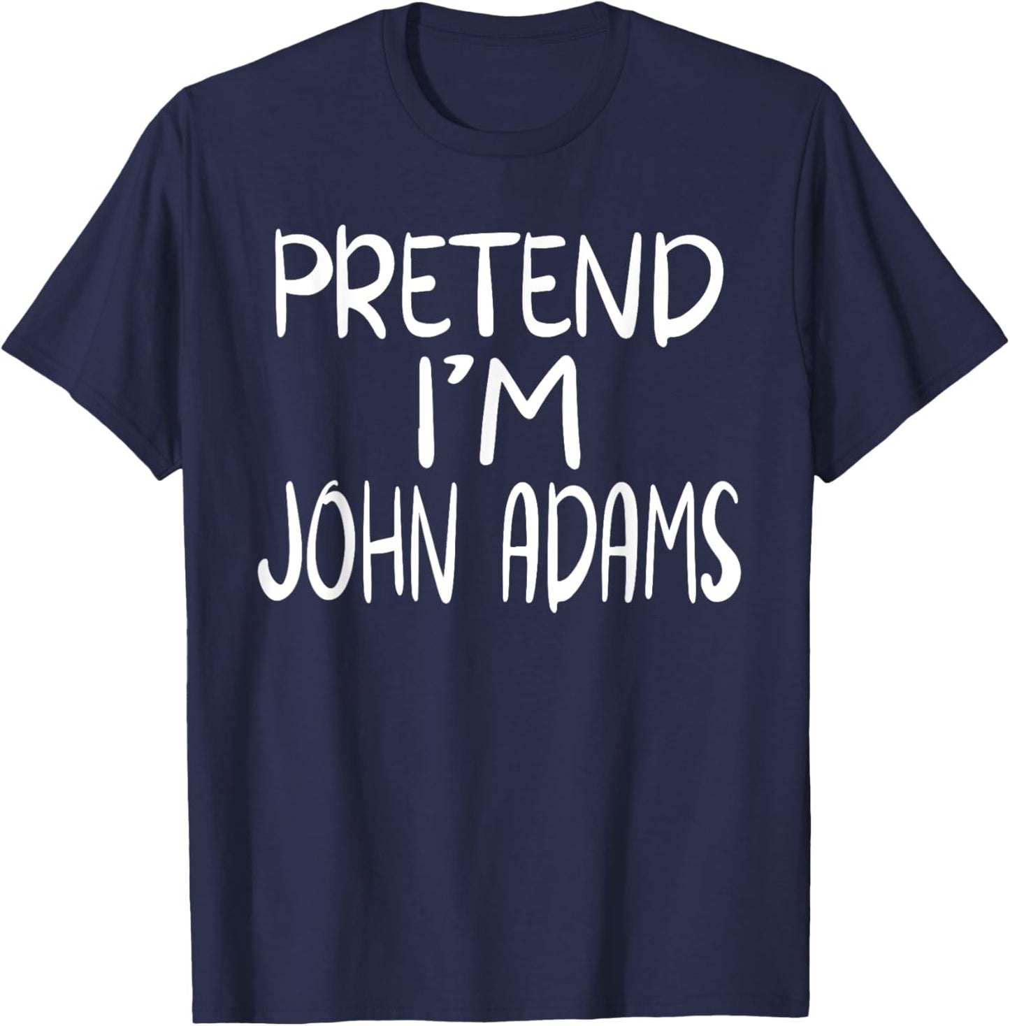 Pretend I'm John Adams Family Group Lazy Easy Halloween T-Shirt - T-Shirt | Navy
