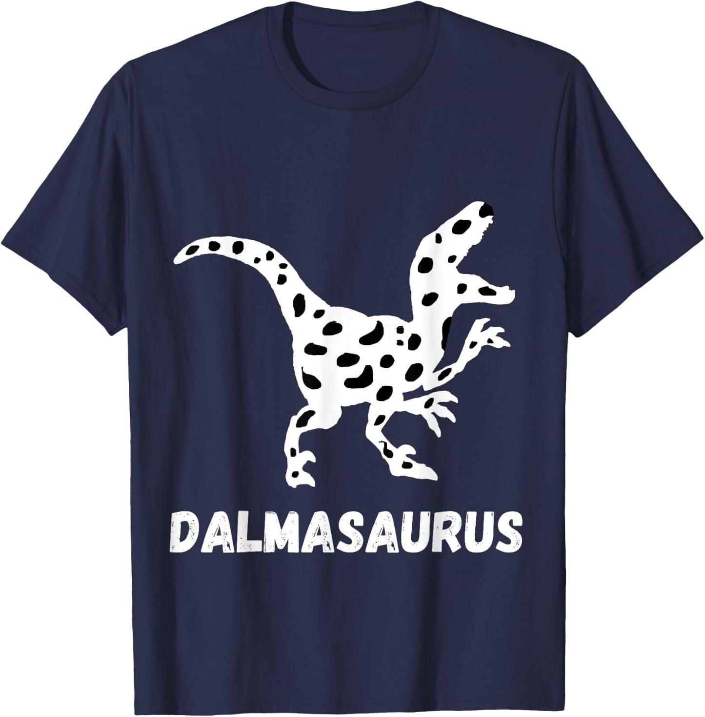 Dalmatian Saurus Funny Dalmatians Dog Dinosaur T- Rex Women Girls Kids T-Shirt - T-Shirt | Navy