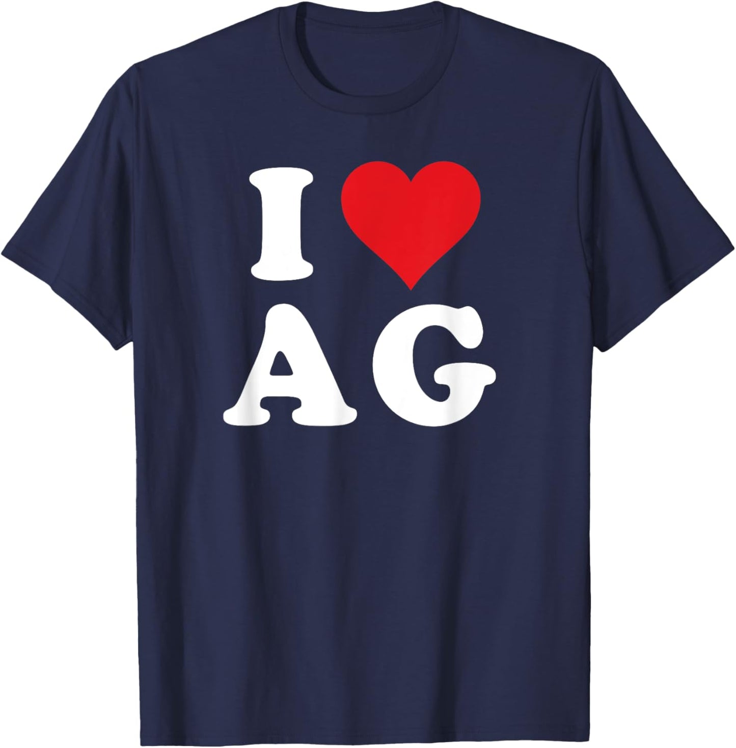I Heart AG Initials I Love A.G. First And Last Name A G T-Shirt - T-Shirt | Navy