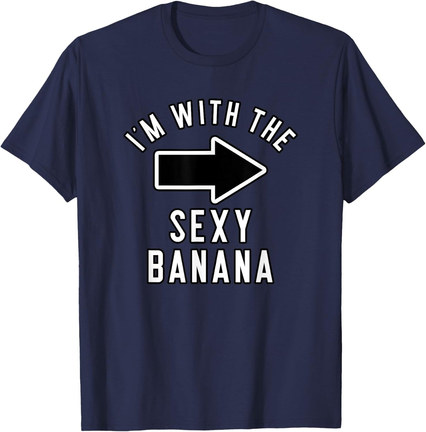 Couples Halloween Costume Shirts I'm with The Sexy Banana T-Shirt - T-Shirt | Navy