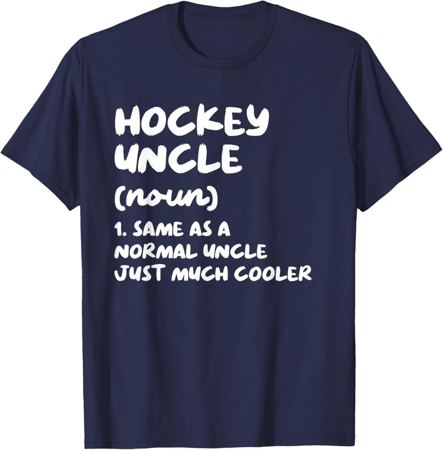 Hockey Uncle Definition Funny Sports T-Shirt - T-Shirt | Navy