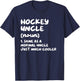 Hockey Uncle Definition Funny Sports T-Shirt - T-Shirt | Navy