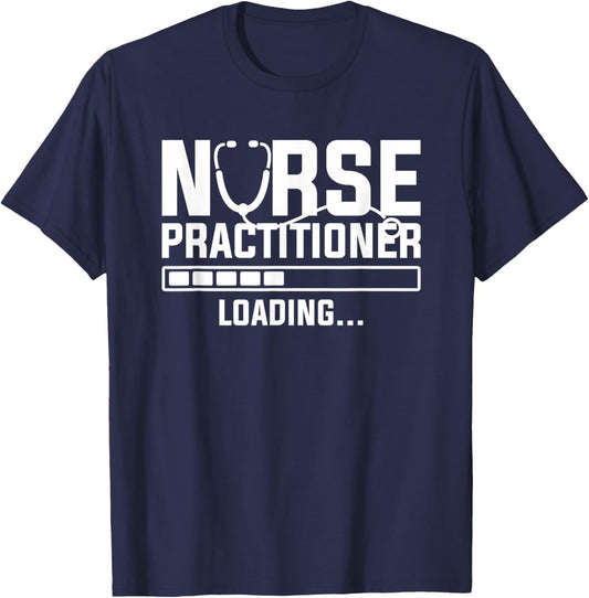 Nurse Practitioner Loading NP Nursing Nurses T-Shirt - T-Shirt | Navy