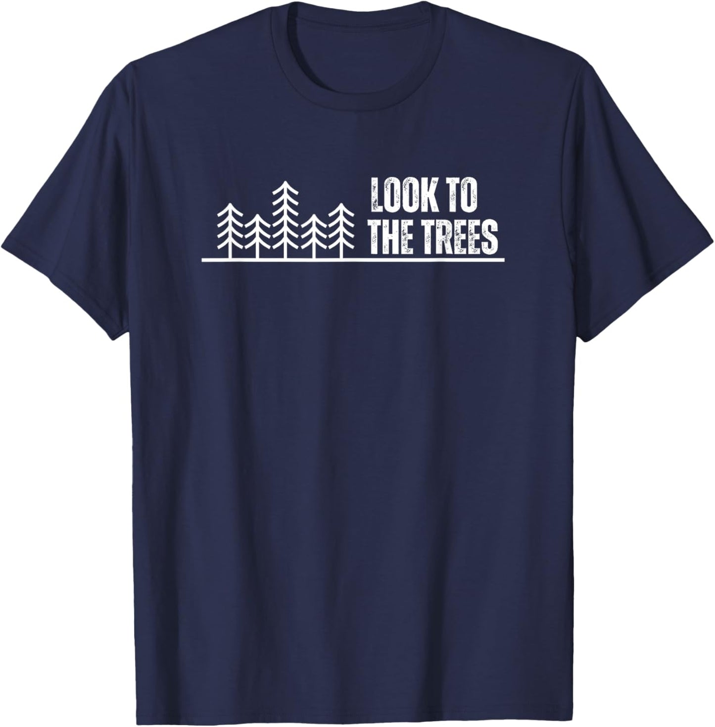 Look to the Trees When You Need an Answer T-Shirt - T-Shirt | Navy