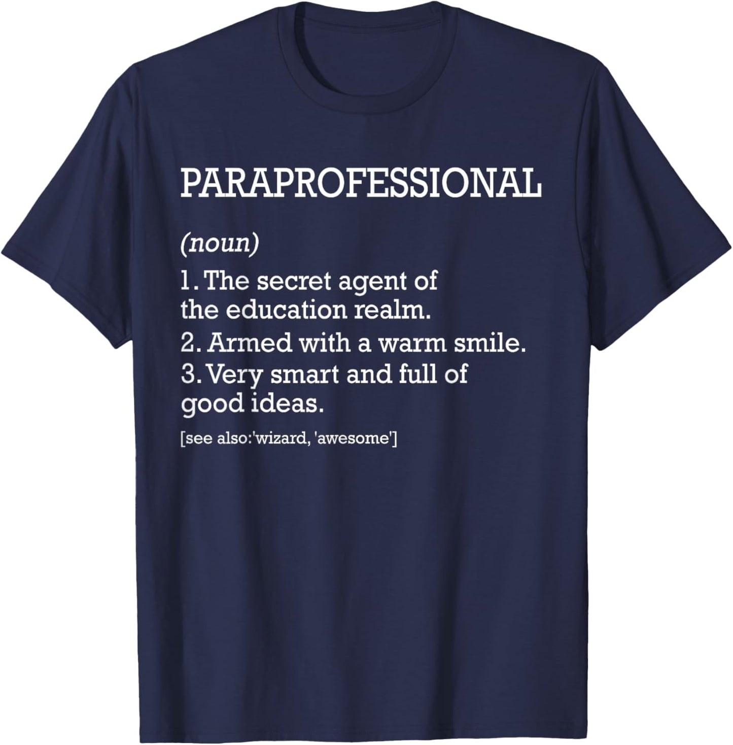 Paraprofessional Job Definition Funny Paraprofessional T-Shirt - T-Shirt | Navy