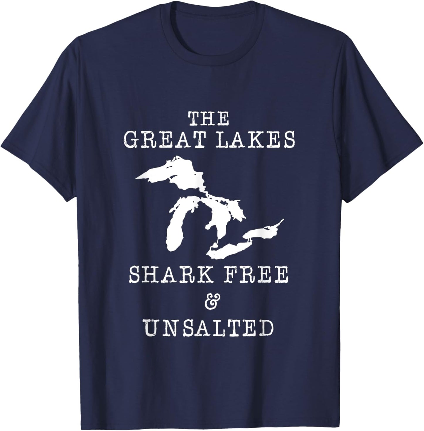 Michigan The Great Lakes Unsalted and Shark Free Vintage T-Shirt - T-Shirt | Navy