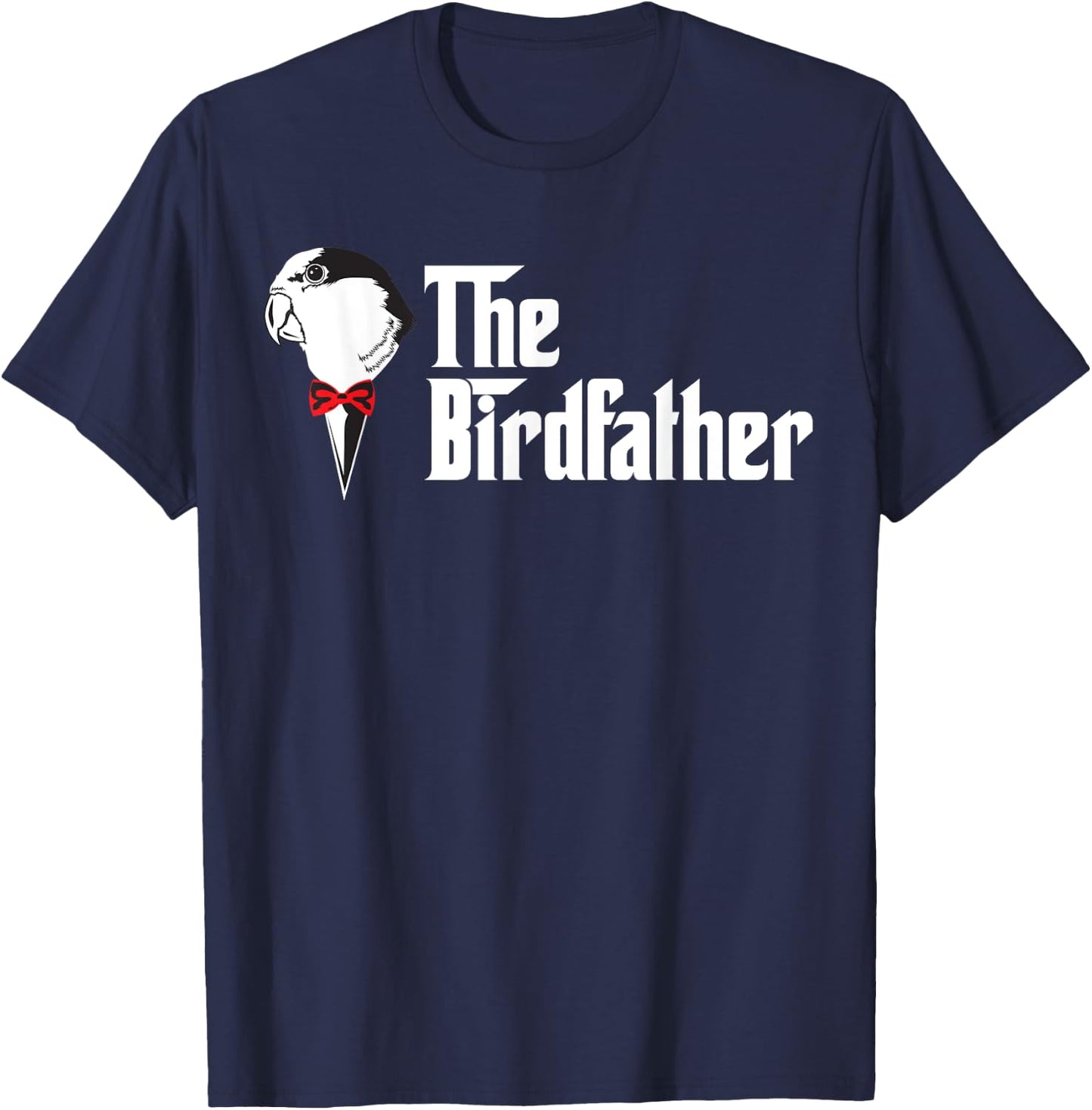 The Birdfather | Funny Bird's Dad Lover T-Shirt - T-Shirt | Navy