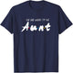 The one where Im the aunt T-Shirt - T-Shirt | Navy