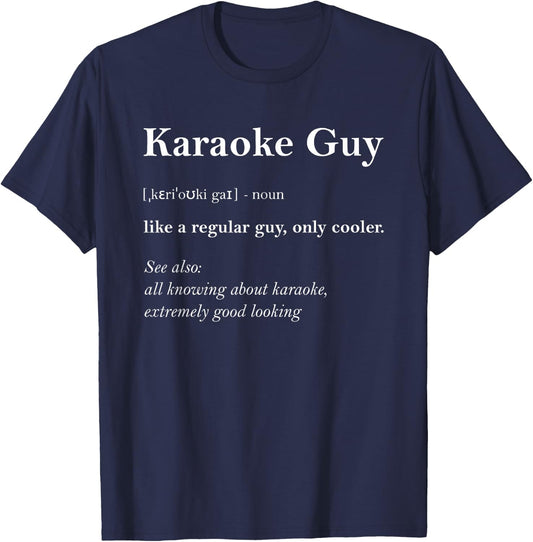 Karaoke Guy Definition Funny Boy Karaoke Gift Karaoke Singer T-Shirt - T-Shirt | Navy