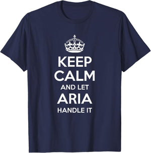 ARIA Keep Calm Personalized Name Funny Birthday Gift T-Shirt - T-Shirt | Navy