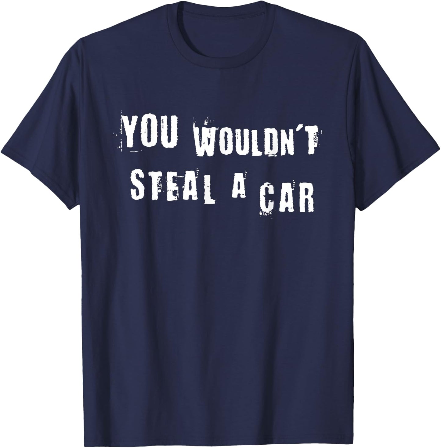 You Wouldn't Steal a Car, Funny Costume, Pirate Theme Party T-Shirt - T-Shirt | Navy