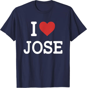I Love Jose - I Heart Jose - Funny Gift Jose T-Shirt - T-Shirt | Navy