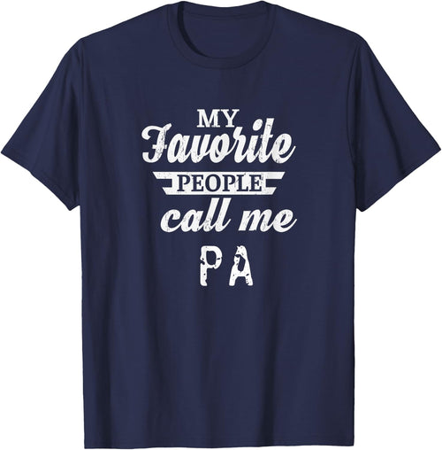 My Favorite People Call Me Pa Grandpa