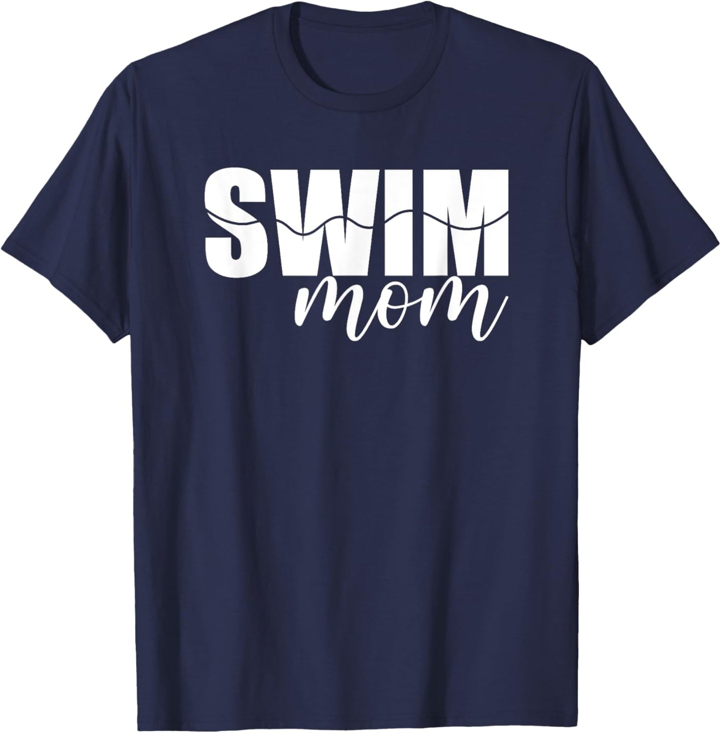 Swim Mom Swimming Team Swimmer Swim Meet Mama School Mother T-Shirt - T-Shirt | Navy