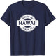 Hawaii Home - Made in Hawaii - Funny Label - Classic T-Shirt - T-Shirt | Navy
