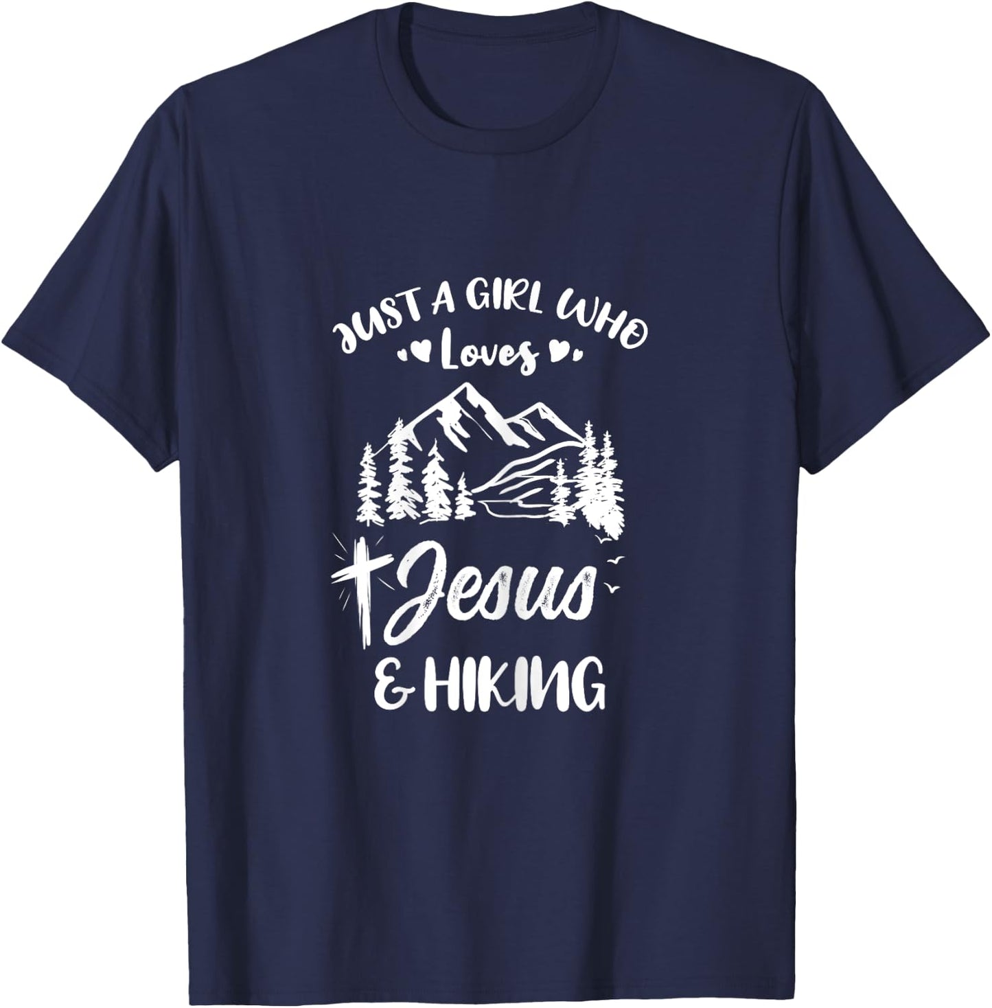 Just A Girl Who Loves Jesus And Hiking T-Shirt - T-Shirt | Navy