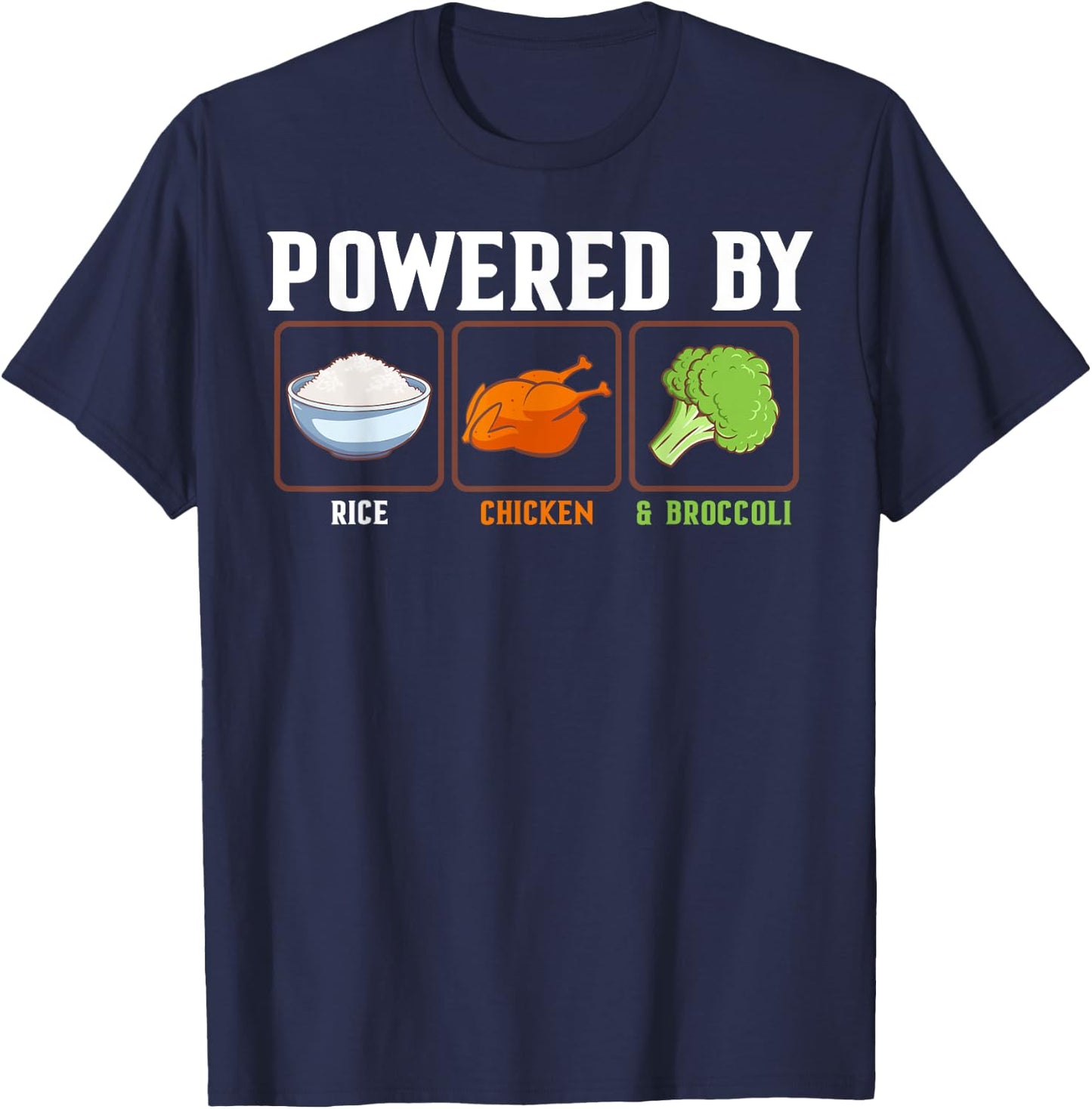 Powered By Rice Chicken And Broccoli Funny New Year Diet T-Shirt - T-Shirt | Navy