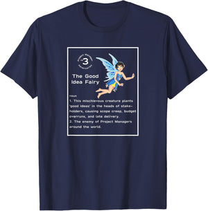 Project Manager Funny Good Idea Fairy T-Shirt - T-Shirt | Navy