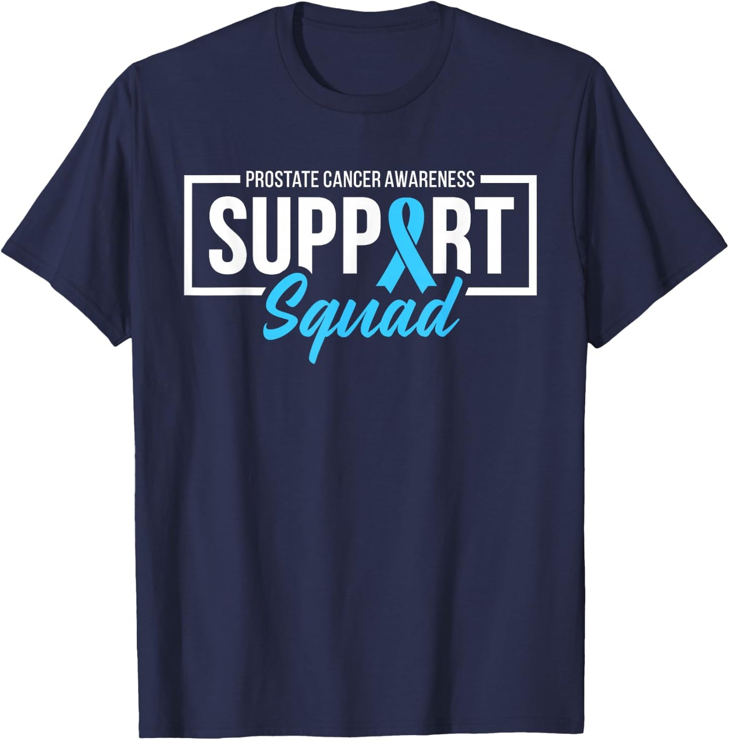 Prostate Cancer Awareness Support Squad Light Blue Ribbon T-Shirt - T-Shirt | Navy