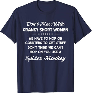 Don't Mess With Cranky Short Women We Have To Hop On Counter T-Shirt - T-Shirt | Navy
