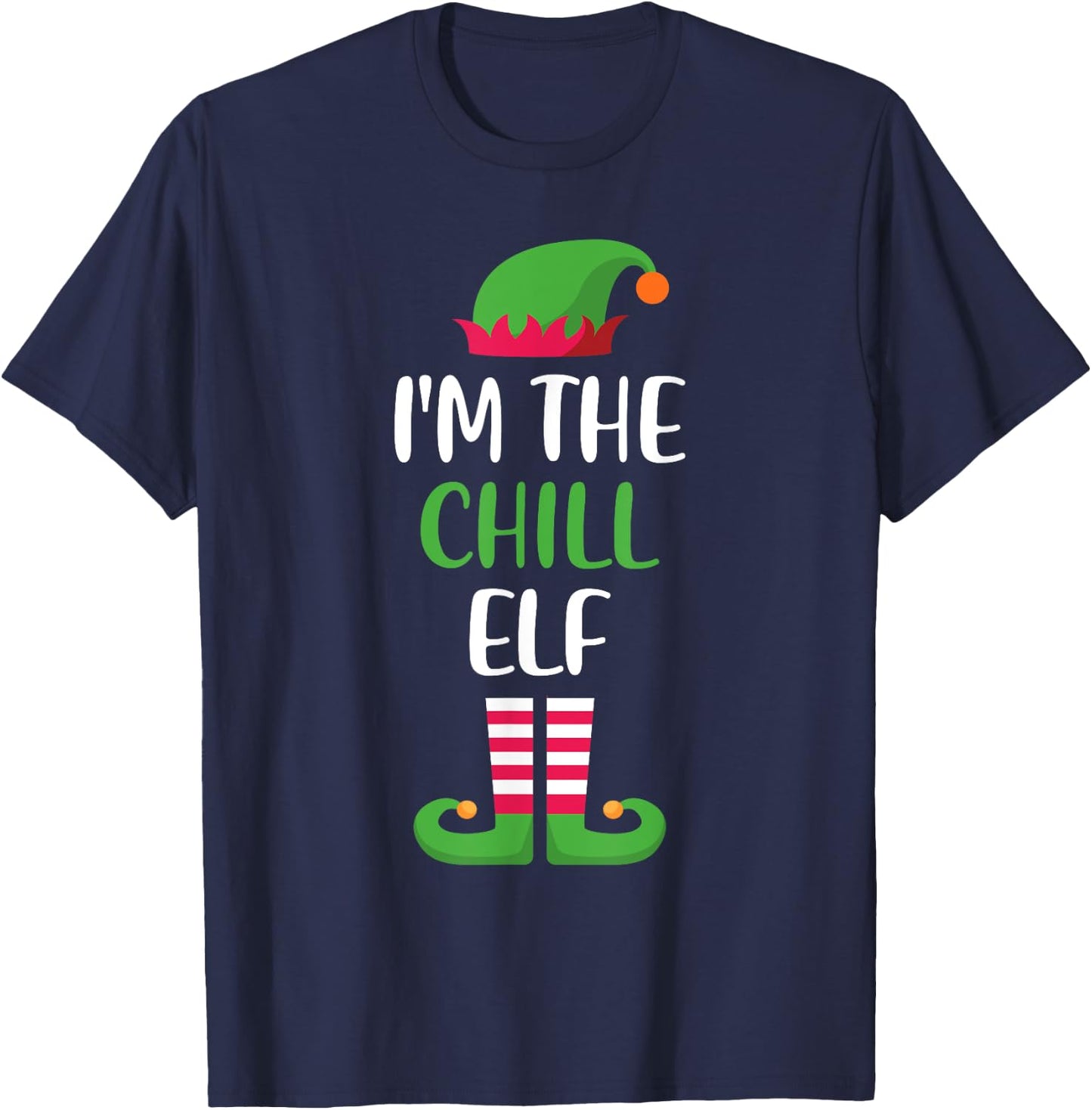 I'm The Chill Elf Matching Family Group Christmas T-Shirt - T-Shirt | Navy