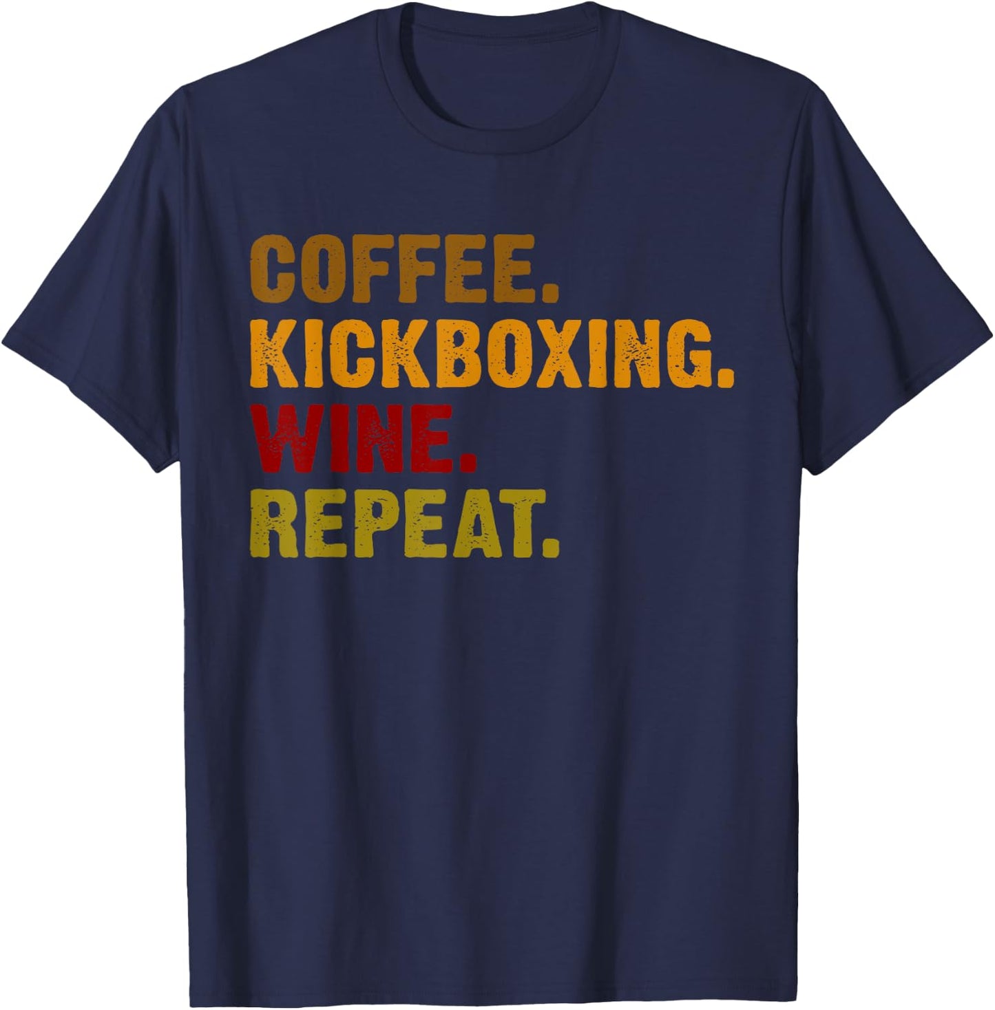Coffee Kickboxing Wine Repeat T-Shirt - T-Shirt | Navy