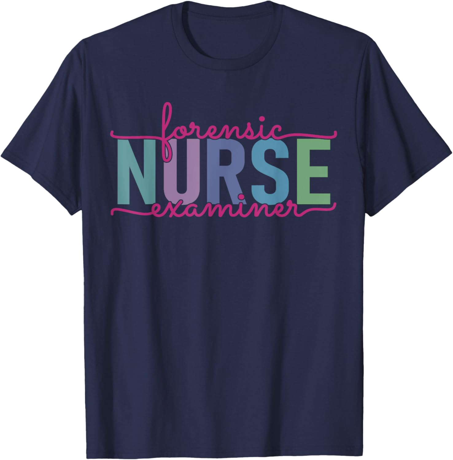 Forensic Nurse Examiner Medical Investigator Nursing T-Shirt - T-Shirt | Navy