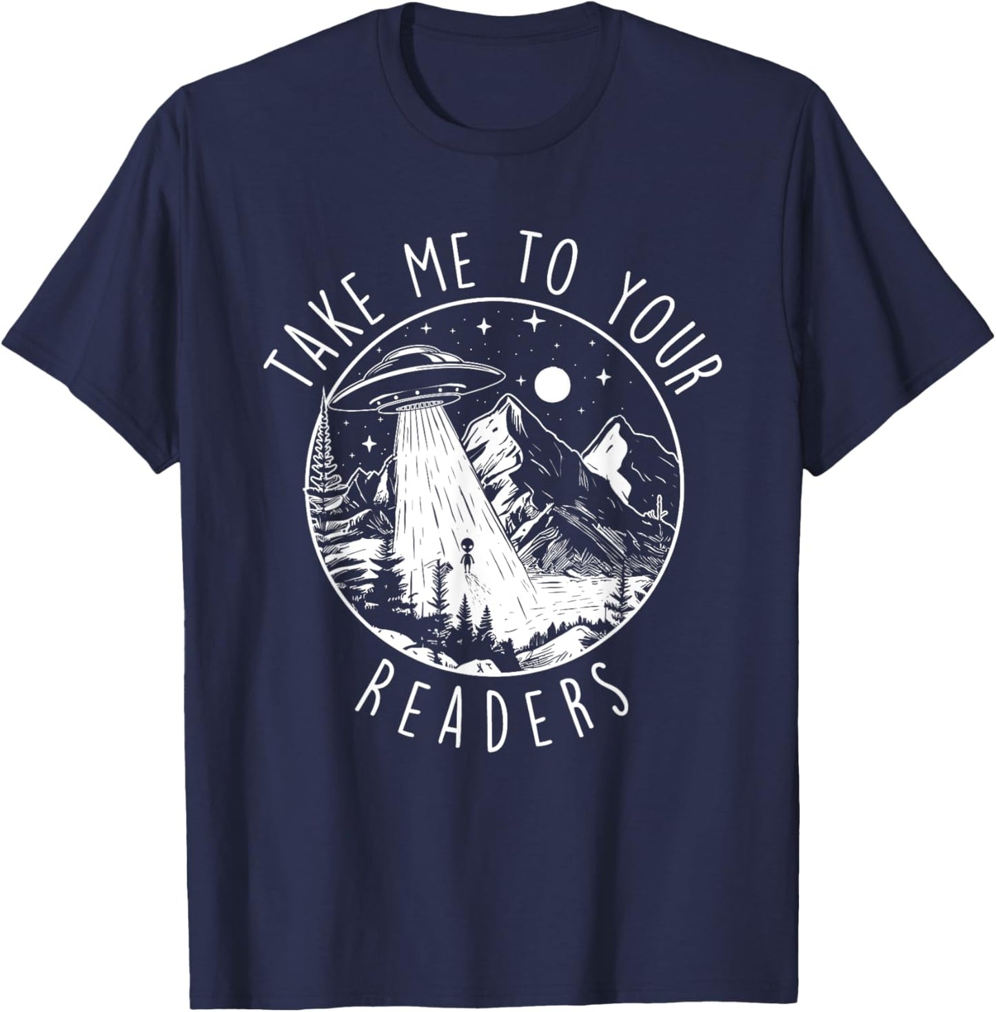 Take Me To Your Readers - Book Lover Reading Bookworm T-Shirt - T-Shirt | Navy
