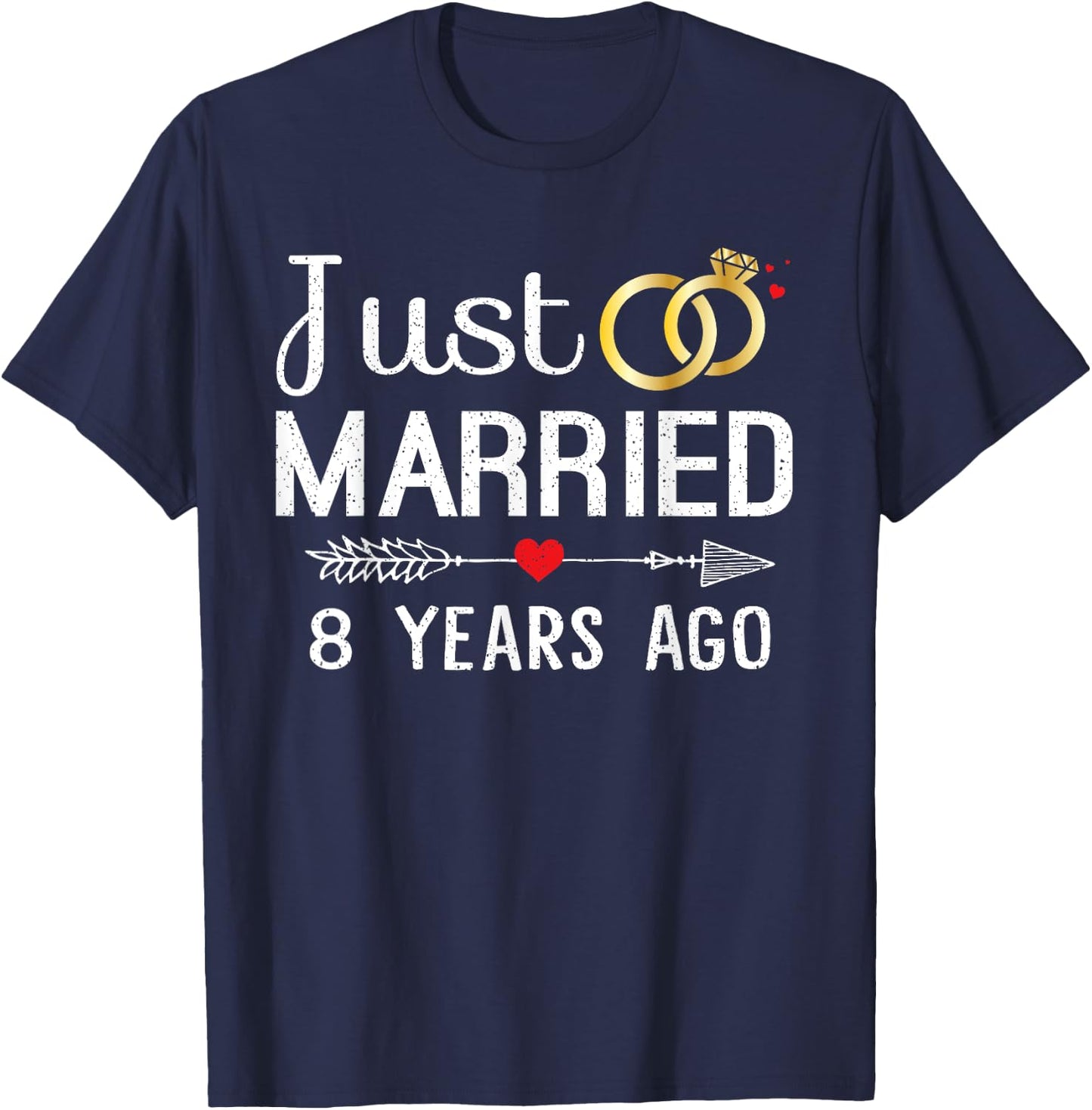 Just Married 8 Years Ago 8th Anniversary Gift Couple T-Shirt - T-Shirt | Navy
