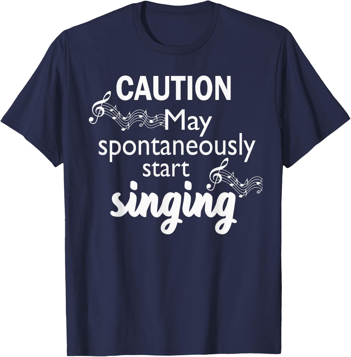 Singing Music Lover T Shirt Gift - Caution May Start Singing T-Shirt - T-Shirt | Navy