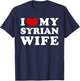 I Love My Syrian Wife, I Heart My Syrian Wife T-Shirt - T-Shirt | Navy