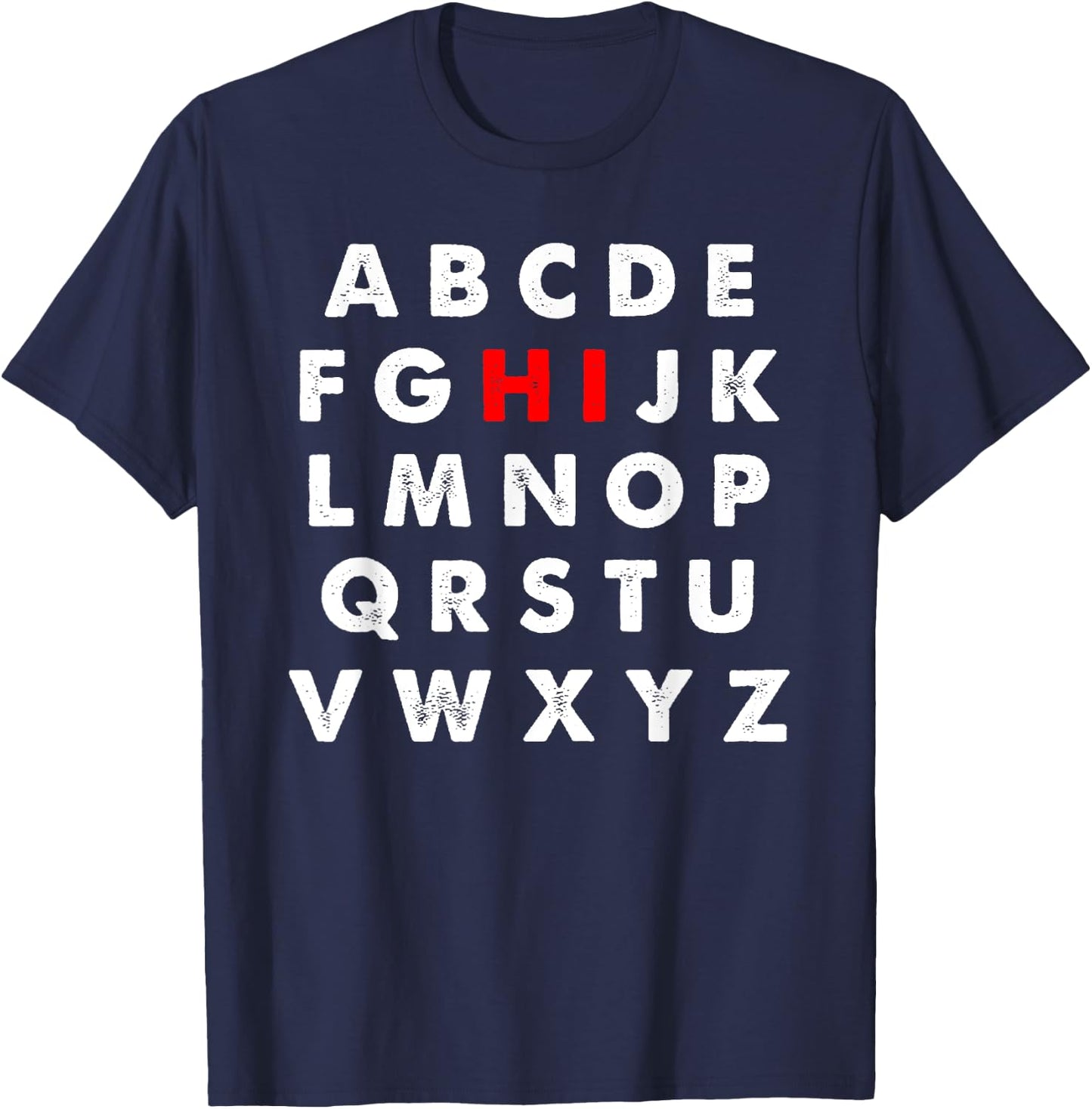 Hi Alphabet Letters Learning ABC Funny Gift Toddler Kids T-Shirt - T-Shirt | Navy