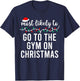 Most Likely to Christmas Shirt Matching Family Pajamas Funny T-Shirt - T-Shirt | Navy