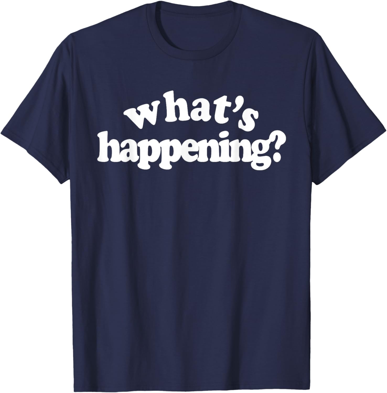 What's Happening T-Shirt - T-Shirt | Navy