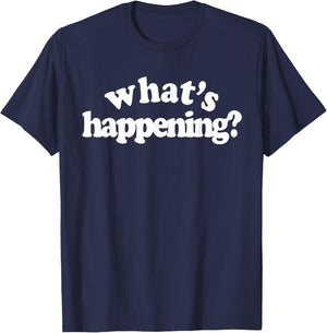 What's Happening T-Shirt - T-Shirt | Navy