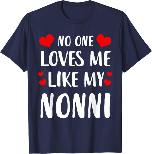 No One Loves Me Like My Nonni T-Shirt - T-Shirt | Navy