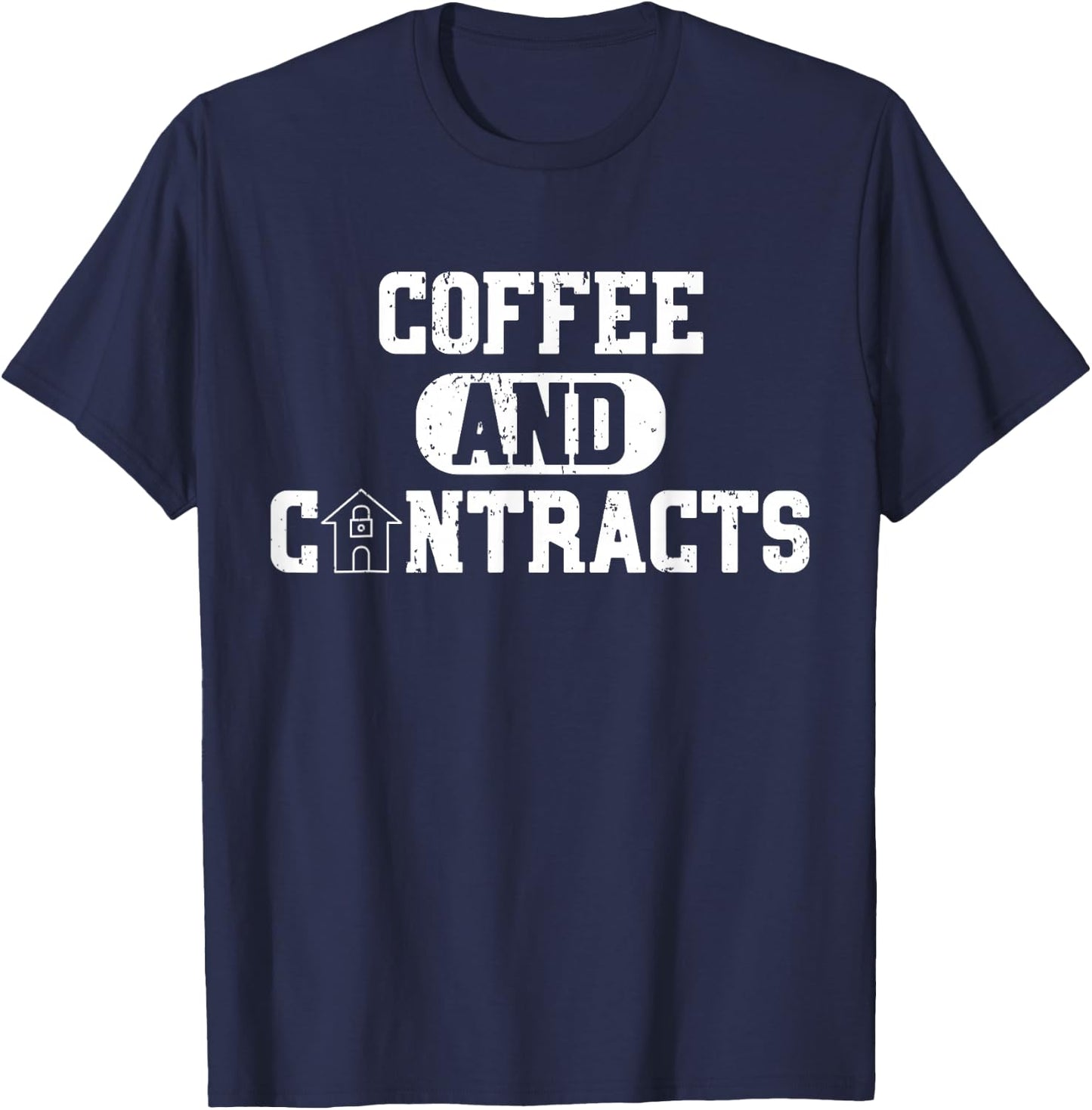 Real Estate Contracts Coffee Realtor Broker Agent Gift T-Shirt - T-Shirt | Navy