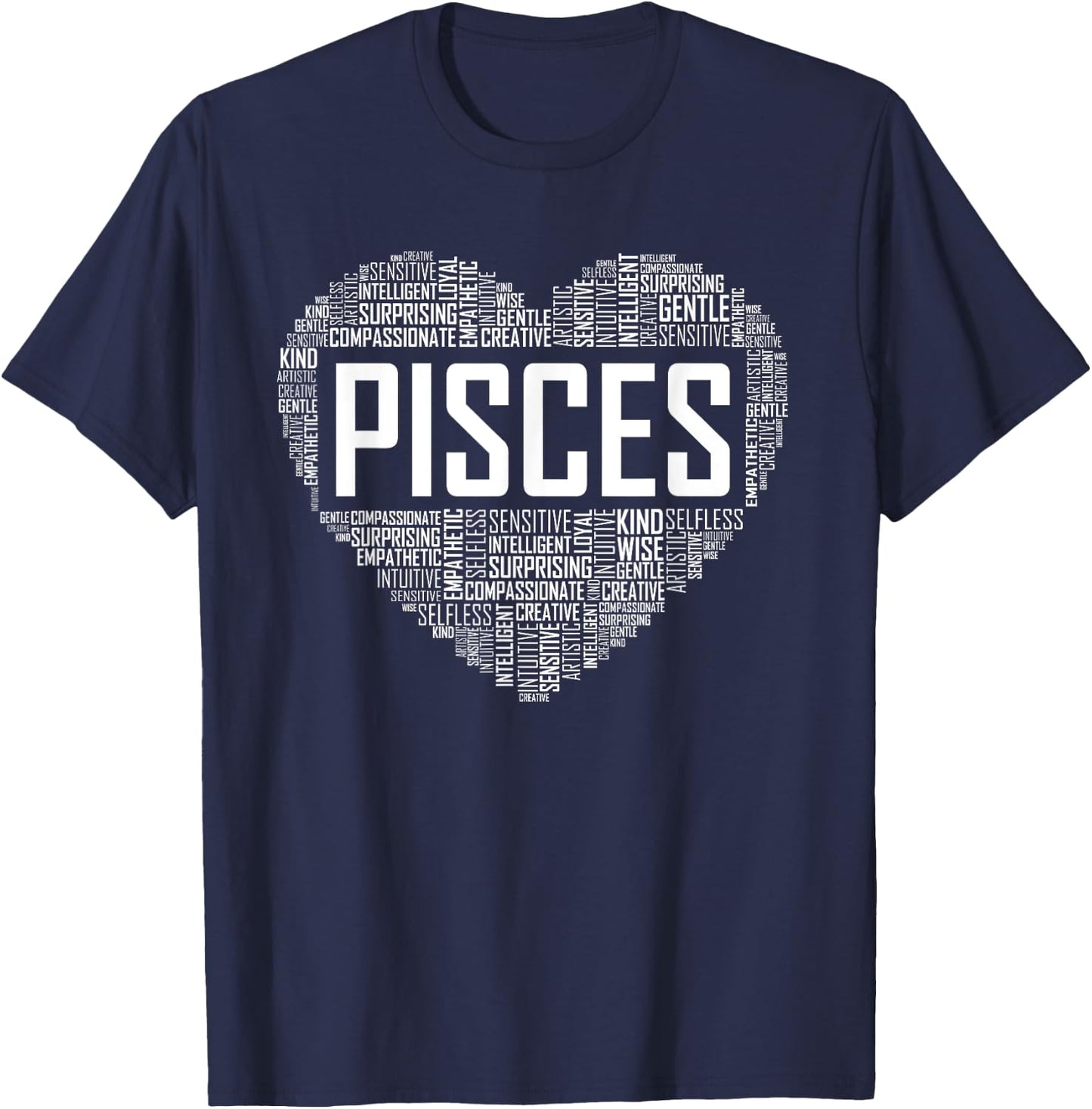 Love Pisces Characteristics Co Pisces Zodiac Traits Horoscope Astrology Sign Gift Heart T-Shirt - T-Shirt | Navy