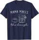 Mama Makes The Dough Homemade Mom Sourdough Bread Baker Pun T-Shirt - T-Shirt | Navy