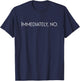 Funny Sarcastic Immediately No T-Shirt - T-Shirt | Navy