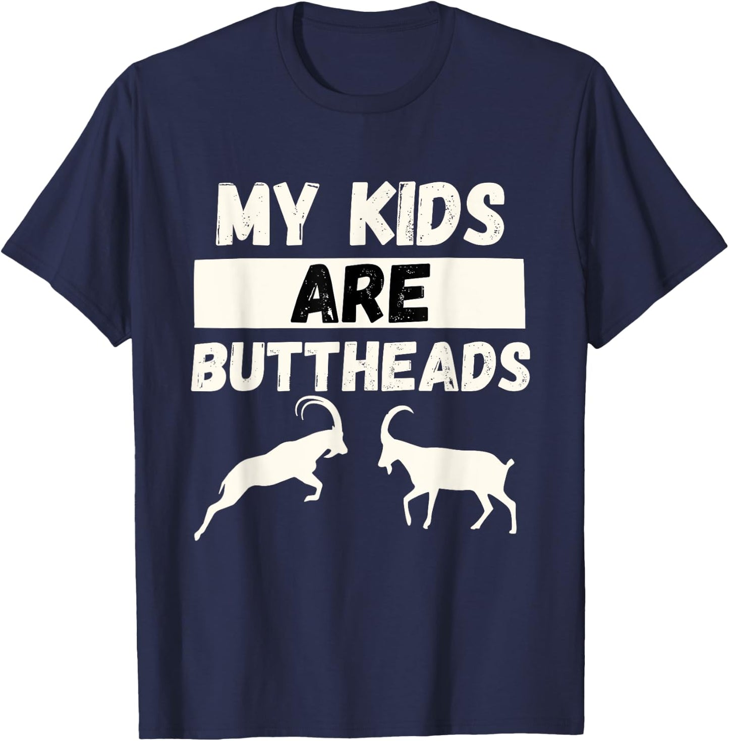 My Kids Are Goats - Funny Goat Mom & Goat Lover Farming Gift T-Shirt - T-Shirt | Navy